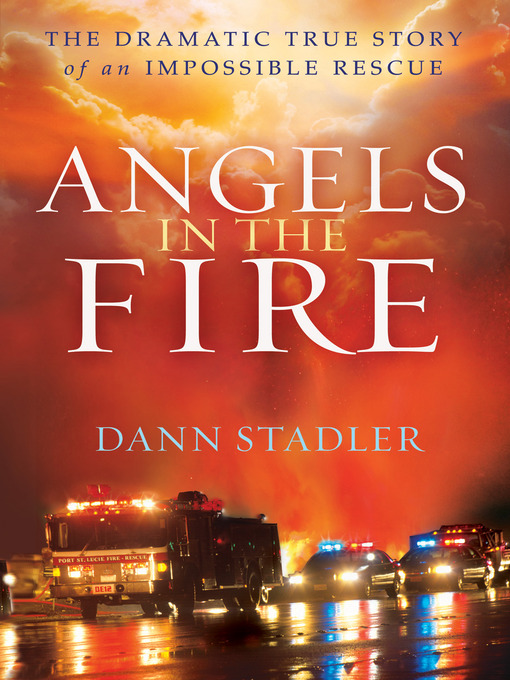 Title details for Angels in the Fire by Dann Stadler - Available